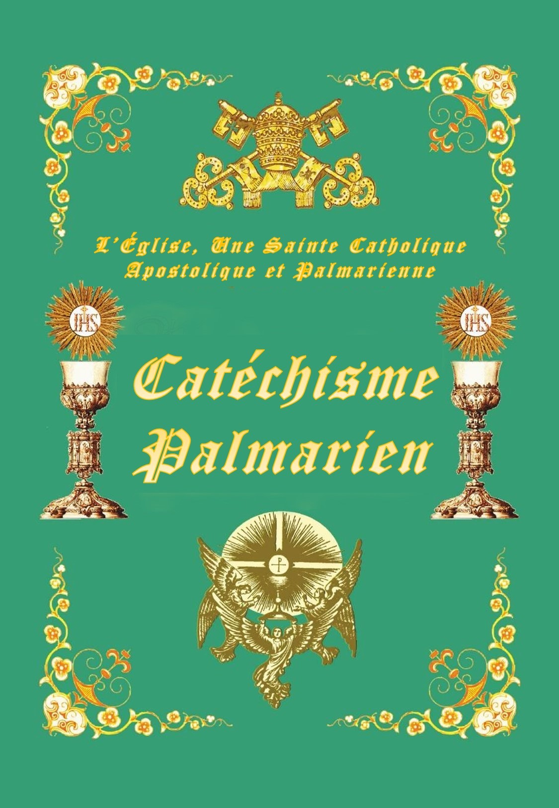 Extraits du Catéchisme Palmarien <br><br>En Savoir Plus</a>